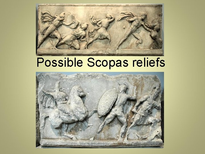 Possible Scopas reliefs 