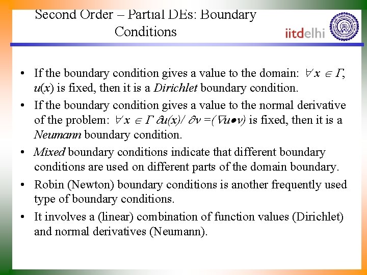 Second Order – Partial DEs: Boundary Conditions • If the boundary condition gives a