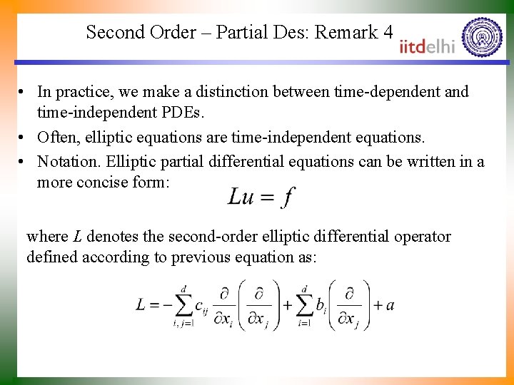 Second Order – Partial Des: Remark 4 • In practice, we make a distinction