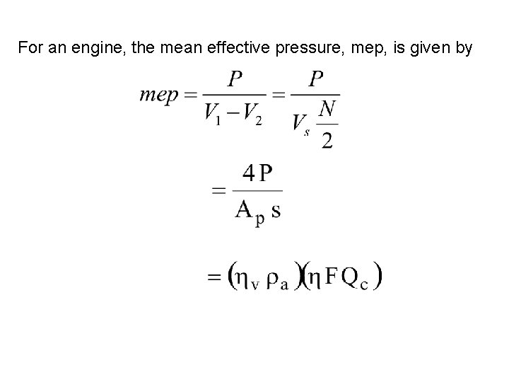 For an engine, the mean effective pressure, mep, is given by 