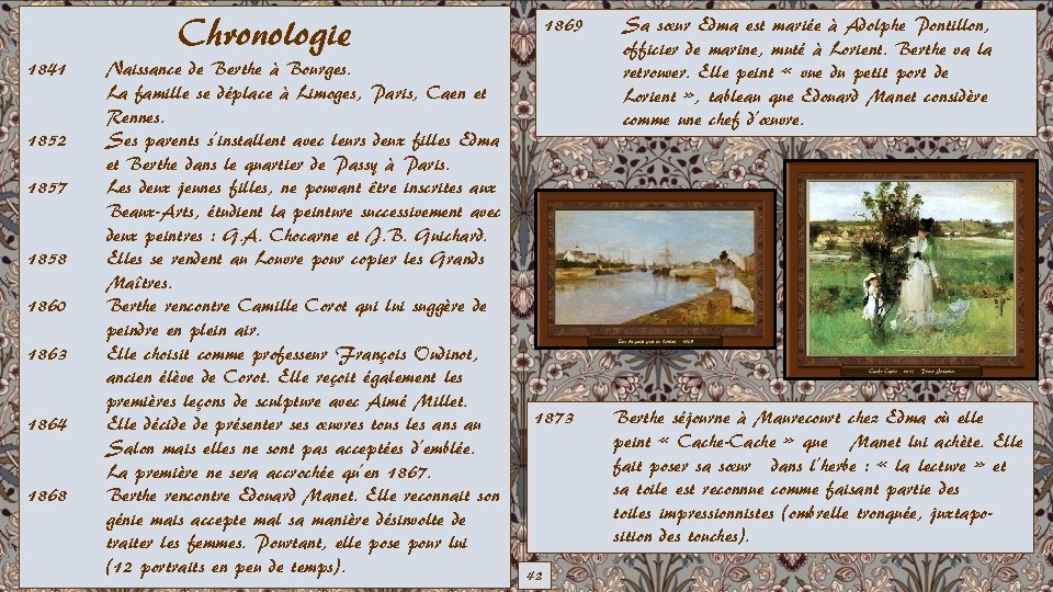 1841 1852 1857 1858 1860 1863 1864 1868 Chronologie Naissance de Berthe à Bourges.