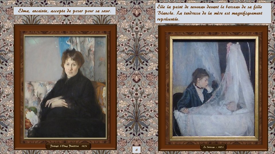 Elle la peint de nouveau devant le berceau de sa fille Blanche. La tendresse