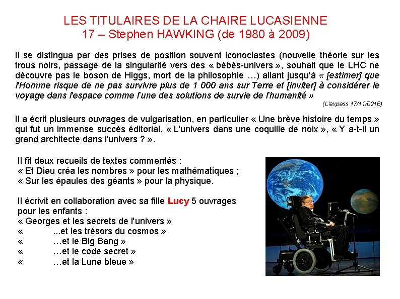 LES TITULAIRES DE LA CHAIRE LUCASIENNE 17 – Stephen HAWKING (de 1980 à 2009)