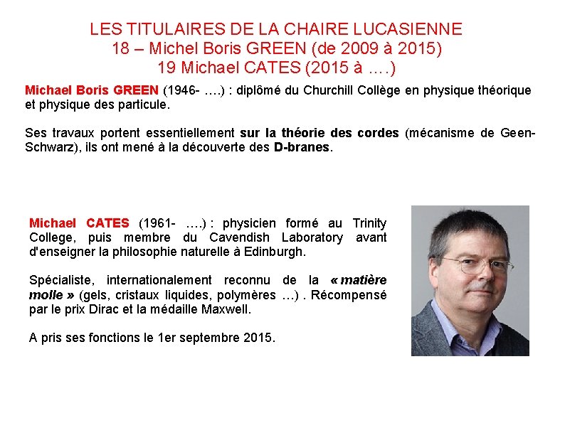 LES TITULAIRES DE LA CHAIRE LUCASIENNE 18 – Michel Boris GREEN (de 2009 à