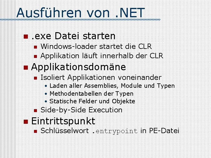 Ausführen von. NET n . exe Datei starten n Windows-loader startet die CLR Applikation