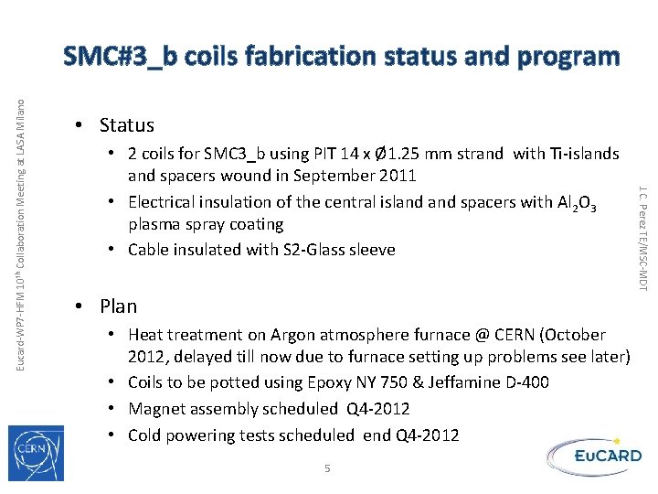  • Status • 2 coils for SMC 3_b using PIT 14 x Ø
