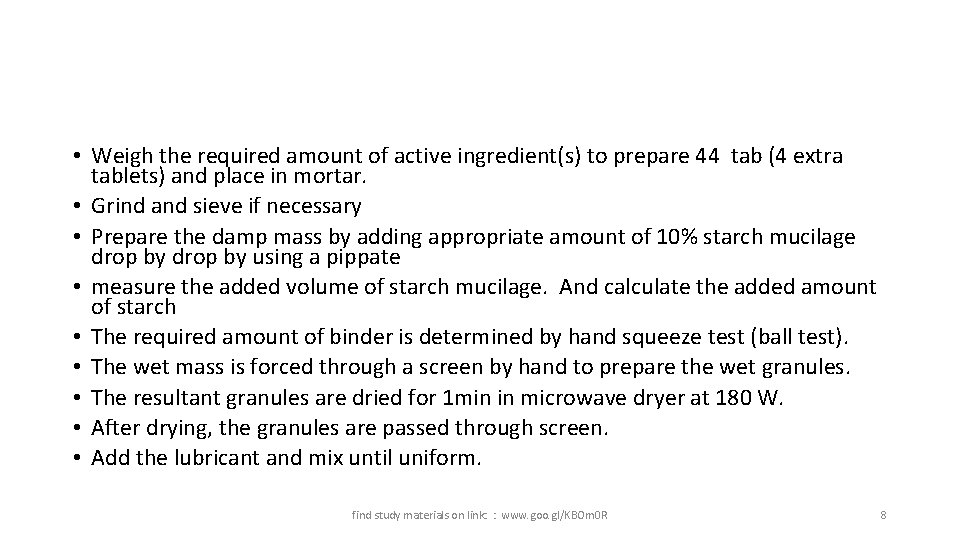  • Weigh the required amount of active ingredient(s) to prepare 44 tab (4