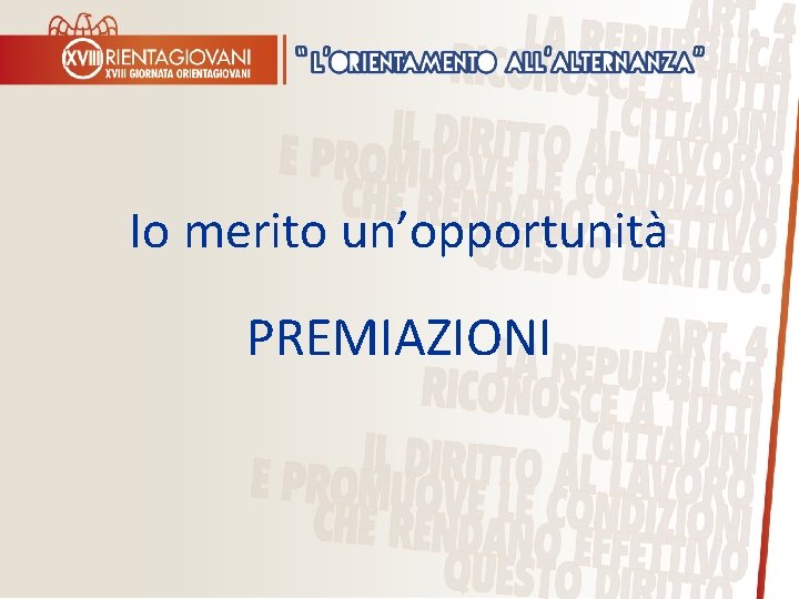 Io merito un’opportunità PREMIAZIONI 