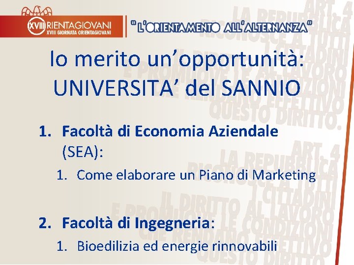 Io merito un’opportunità: UNIVERSITA’ del SANNIO 1. Facoltà di Economia Aziendale (SEA): 1. Come