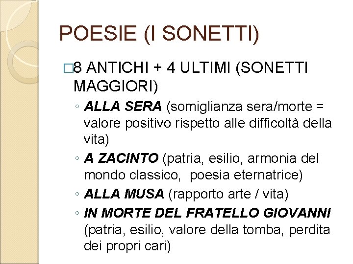 POESIE (I SONETTI) � 8 ANTICHI + 4 ULTIMI (SONETTI MAGGIORI) ◦ ALLA SERA