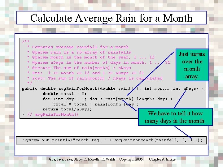 Calculate Average Rain for a Month /** * Computes average rainfall for a month