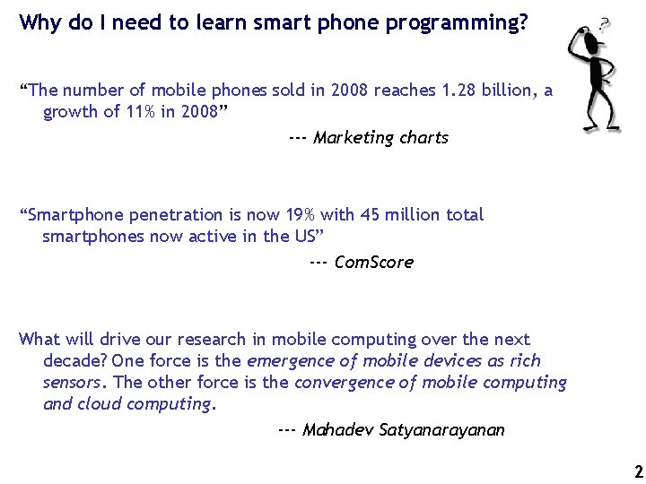 Why do I need to learn smart phone programming? “The number of mobile phones