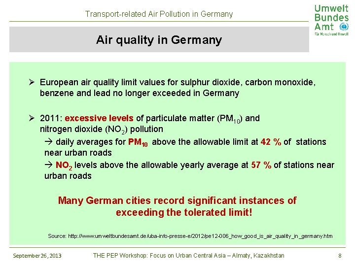 Transport-related Air Pollution in Germany Air quality in Germany Ø European air quality limit