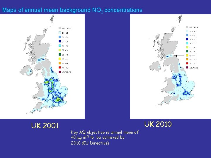 Maps of annual mean background NO 2 concentrations UK 2001 UK 2010 Key AQ