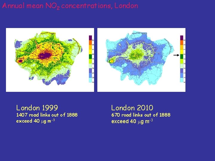 Annual mean NO 2 concentrations, London 1999 1407 road links out of 1888 exceed