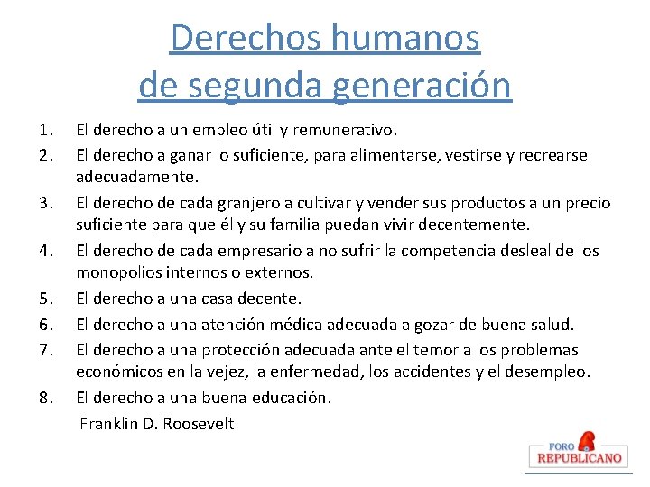 Derechos humanos de segunda generación 1. 2. El derecho a un empleo útil y