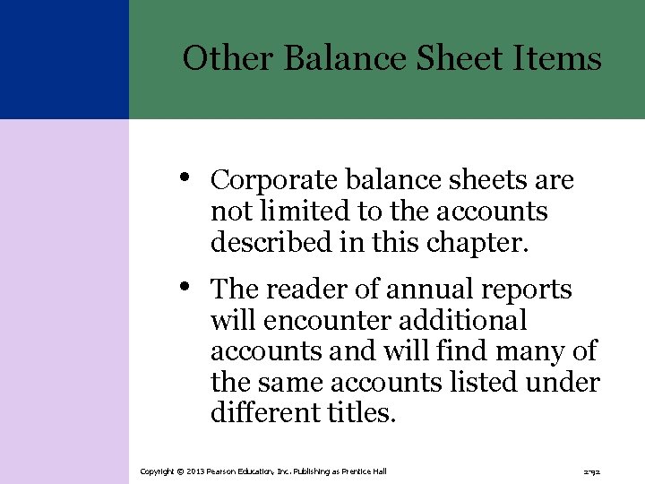 Other Balance Sheet Items • Corporate balance sheets are not limited to the accounts