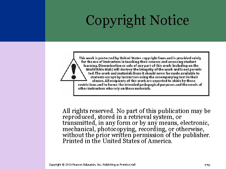 Copyright Notice All rights reserved. No part of this publication may be reproduced, stored
