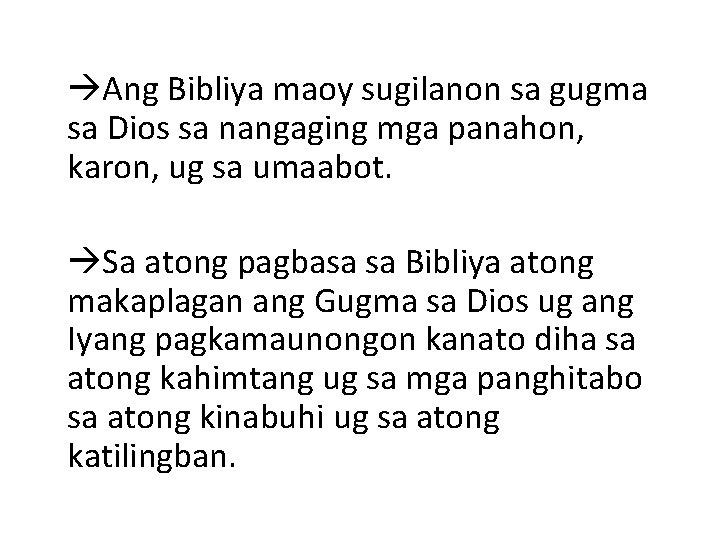  Ang Bibliya maoy sugilanon sa gugma sa Dios sa nangaging mga panahon, karon,