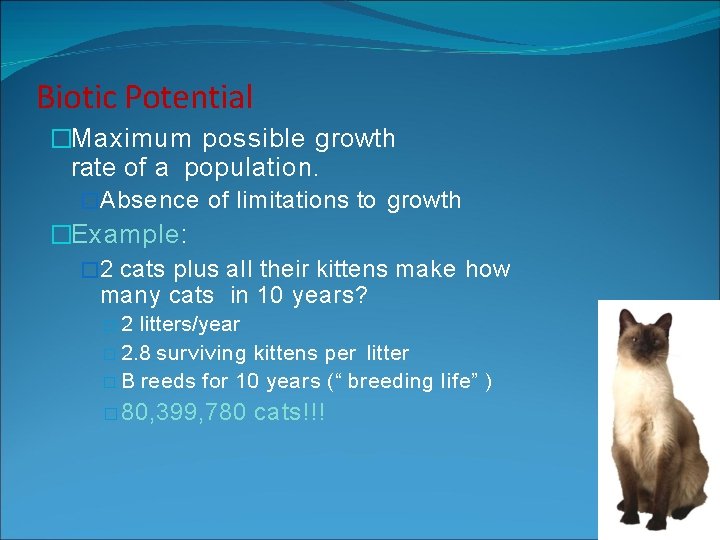Biotic Potential �Maximum possible growth rate of a population. �Absence of limitations to growth Biotic Potential �Maximum possible growth rate of a population. �Absence of limitations to growth