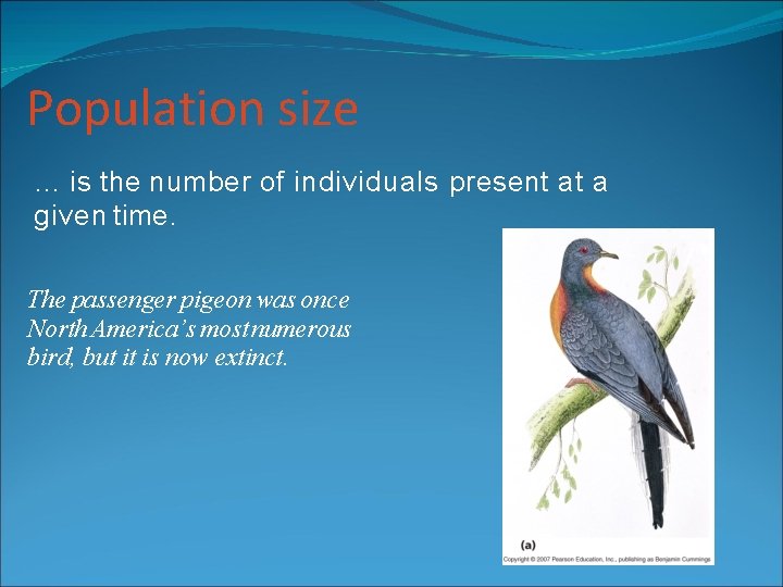 Population size … is the number of individuals present at a given time. The Population size … is the number of individuals present at a given time. The
