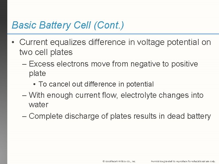 Basic Battery Cell (Cont. ) • Current equalizes difference in voltage potential on two