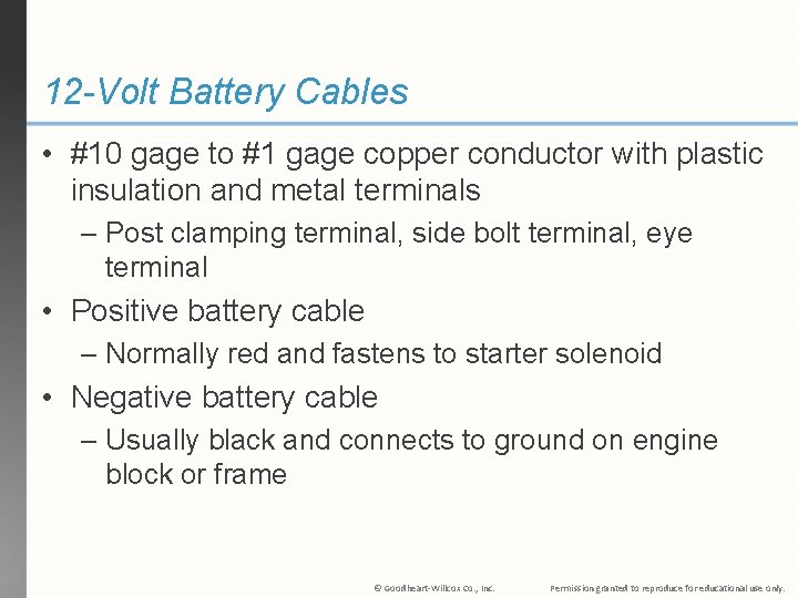 12 -Volt Battery Cables • #10 gage to #1 gage copper conductor with plastic