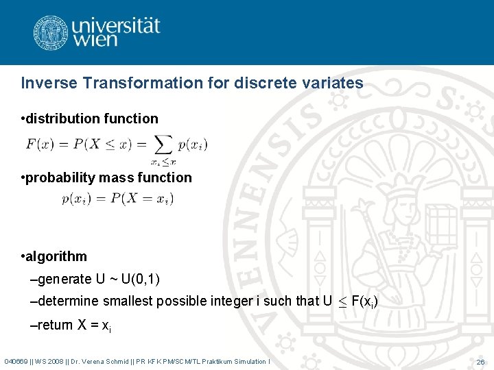 Inverse Transformation for discrete variates • distribution function • probability mass function • algorithm