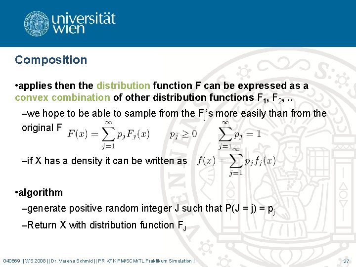 Composition • applies then the distribution function F can be expressed as a convex Composition • applies then the distribution function F can be expressed as a convex