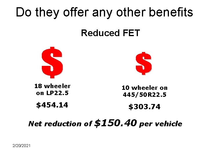 Do they offer any other benefits Reduced FET 18 wheeler on LP 22. 5