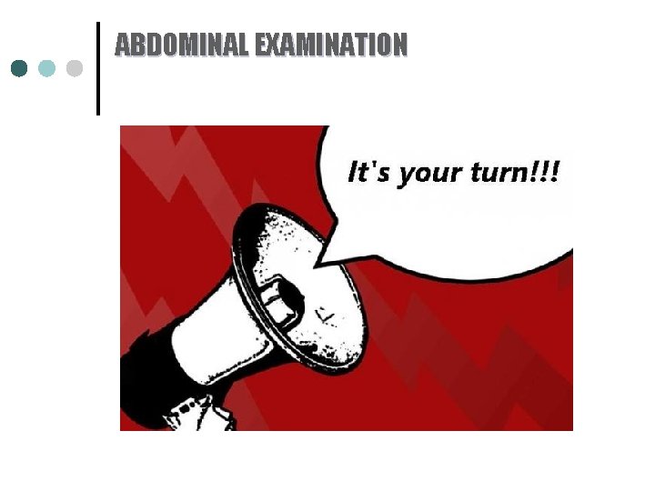 ABDOMINAL EXAMINATION 