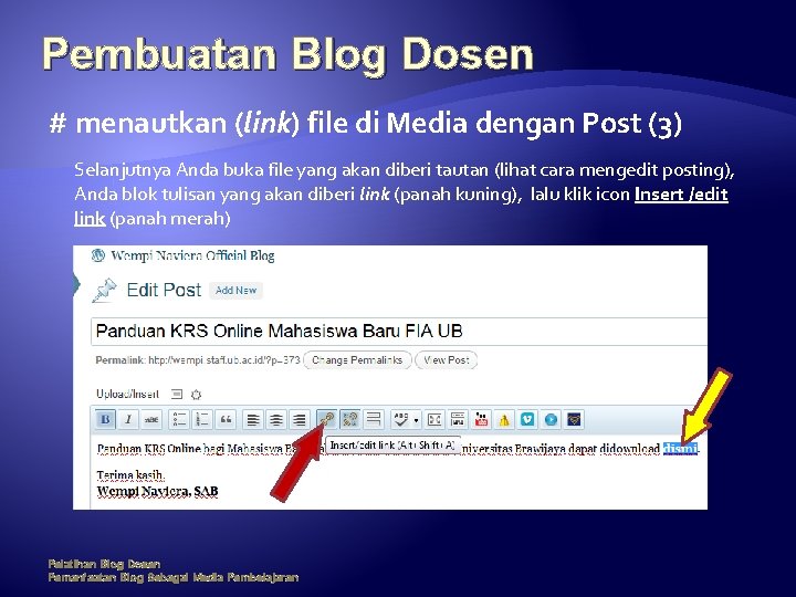 Pembuatan Blog Dosen # menautkan (link) file di Media dengan Post (3) Selanjutnya Anda