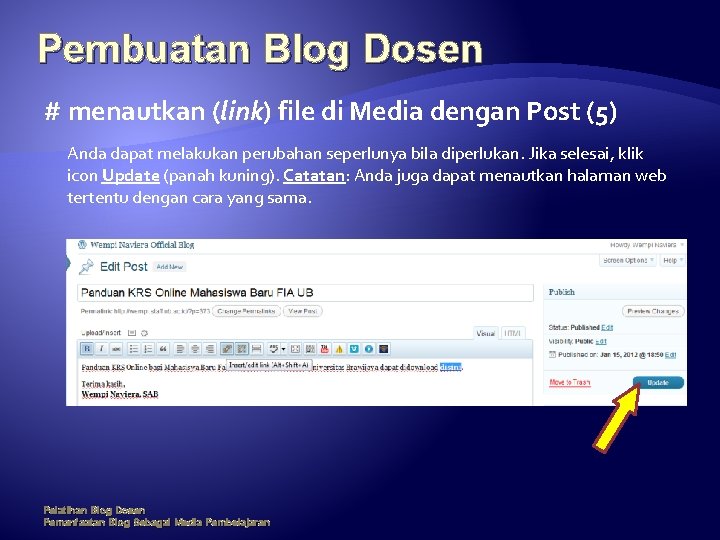 Pembuatan Blog Dosen # menautkan (link) file di Media dengan Post (5) Anda dapat