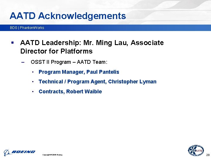 AATD Acknowledgements BDS | Phantom. Works § AATD Leadership: Mr. Ming Lau, Associate Director