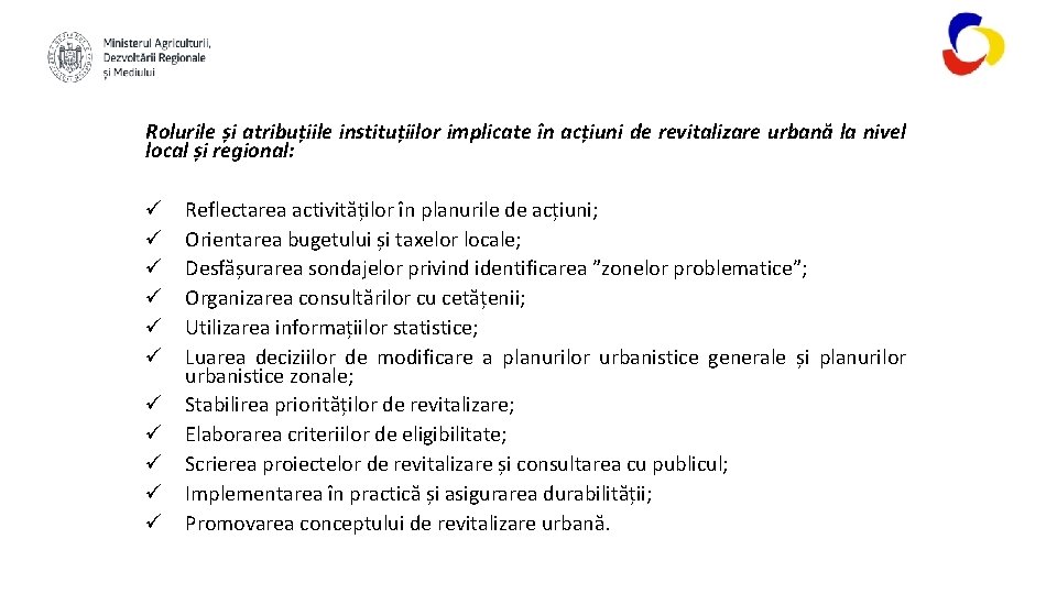 Rolurile și atribuțiile instituțiilor implicate în acțiuni de revitalizare urbană la nivel local și