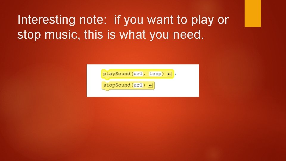 Interesting note: if you want to play or stop music, this is what you