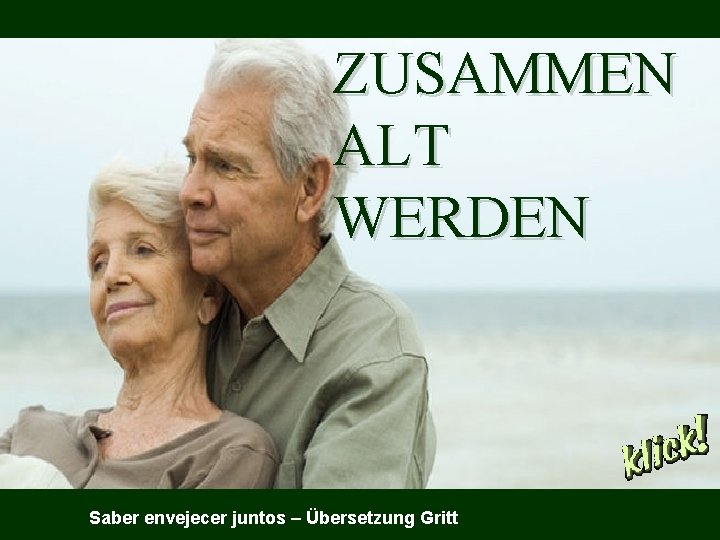 Zusammen Alt Werden Saber Envejecer Juntos Bersetzung Gritt