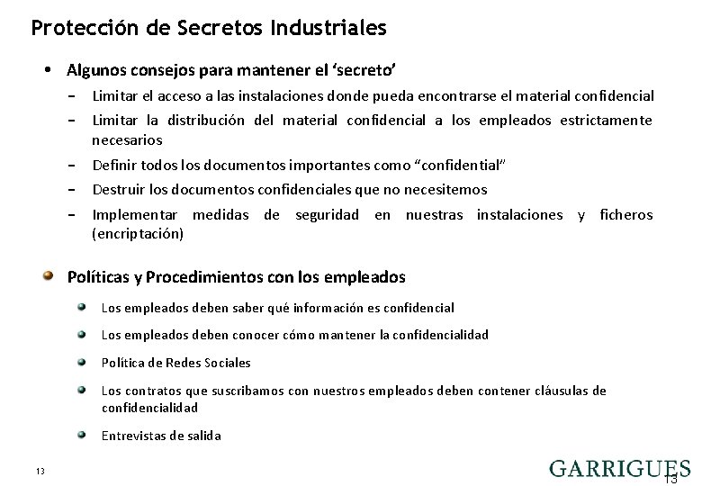 Protección de Secretos Industriales OTRAS MARCAS / OTHER LOGOS • Algunos consejos para mantener