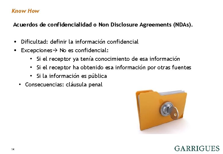 Know How OTRAS MARCAS / OTHER LOGOS Acuerdos de confidencialidad o Non Disclosure Agreements