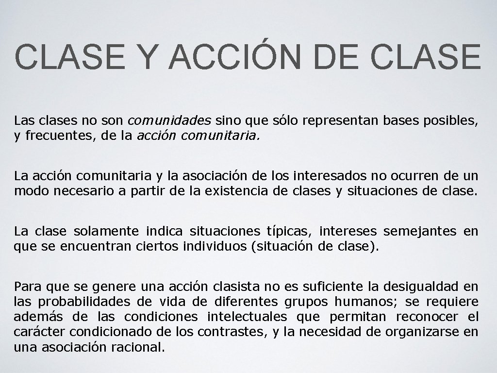 CLASE Y ACCIÓN DE CLASE Las clases no son comunidades sino que sólo representan