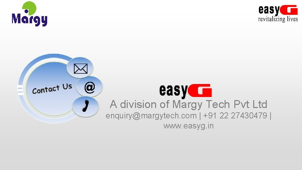 A division of Margy Tech Pvt Ltd enquiry@margytech. com | +91 22 27430479 |