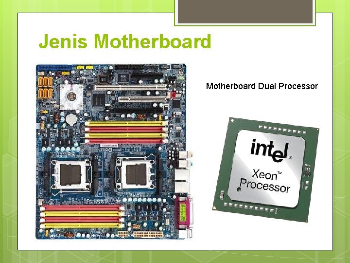 Jenis Motherboard Dual Processor Socket LGA 775 