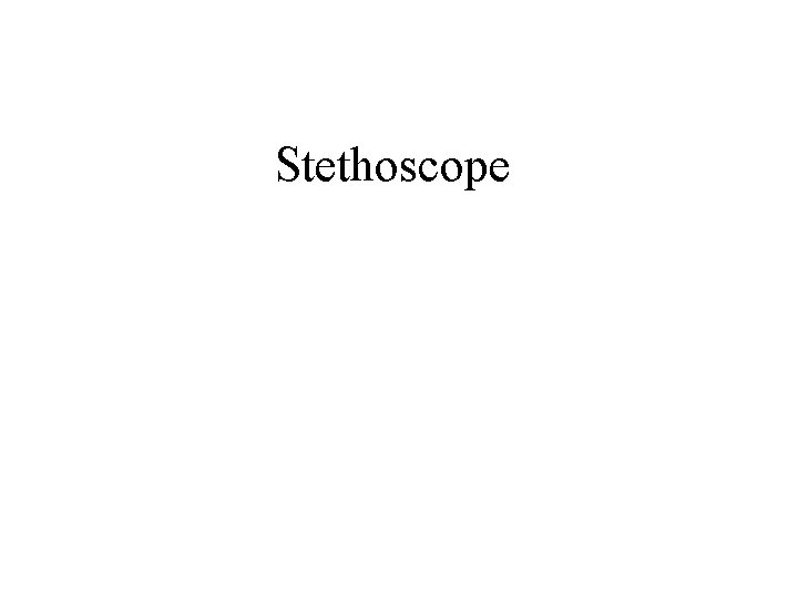 Stethoscope 