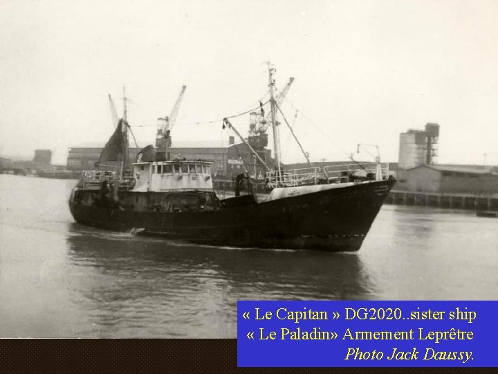  « Le Capitan » DG 2020. . sister ship « Le Paladin» Armement