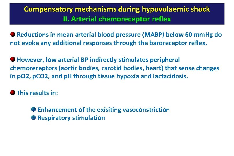 Compensatory mechanisms during hypovolaemic shock II. Arterial chemoreceptor reflex Reductions in mean arterial blood