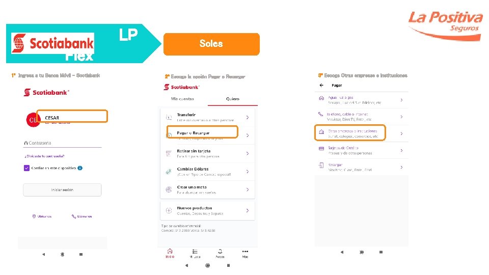 LP Flex 1º Ingresa a tu Banca Móvil - Scotiabank Soles 2º Escoge la