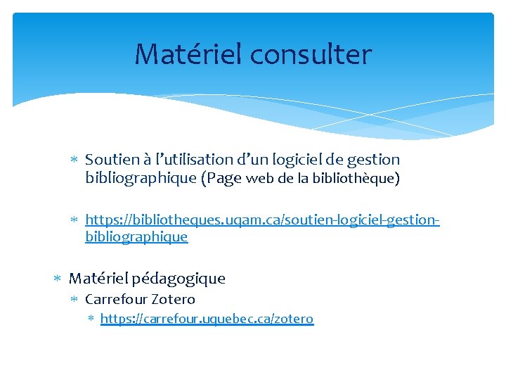 Matériel consulter Soutien à l’utilisation d’un logiciel de gestion bibliographique (Page web de la