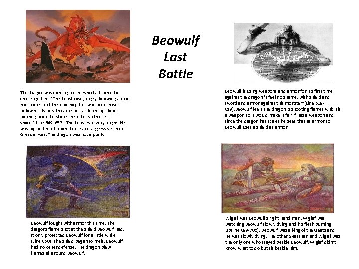Beowulf Last Battle The dragon was coming to see who had come to challenge