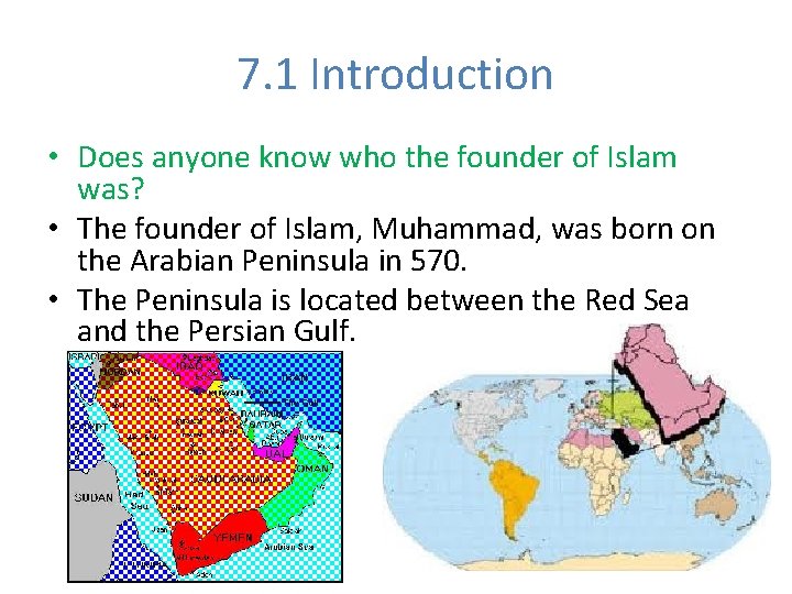 7. 1 Introduction • Does anyone know who the founder of Islam was? •