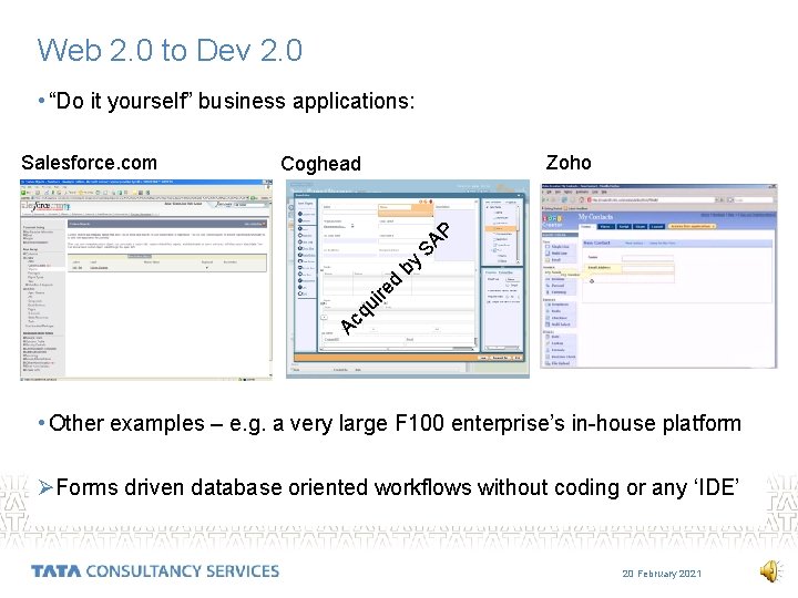 Web 2. 0 to Dev 2. 0 • “Do it yourself” business applications: Salesforce.